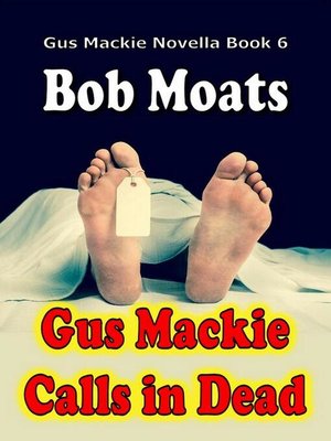 cover image of Gus Mackie Calls in Dead
